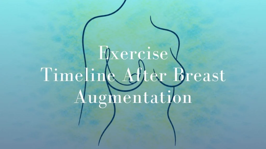 Exercise Timeline After Breast Augmentation - Mark Kohout
