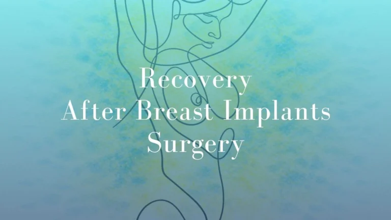 Recovery after Breast Implants Surgery